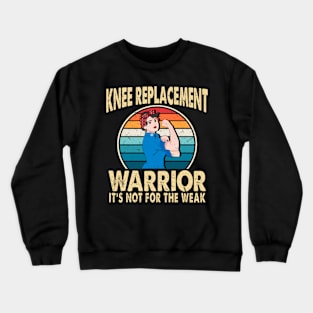 Knee Replacement Warrior Surgery Recovery Get Well Soon Crewneck Sweatshirt